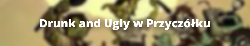 Drunk and Ugly sklep